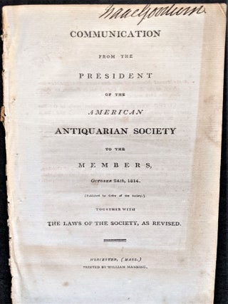 Item #797 Communication from the President of the American Antiquarian Society by its President...