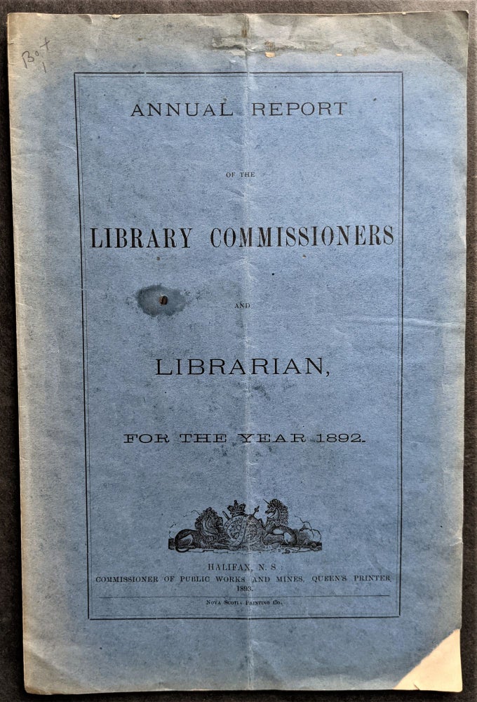 Item #802 Annual Report of the Library Commissioners and Library, for the Year 1892. Nova Scotia Halifax.