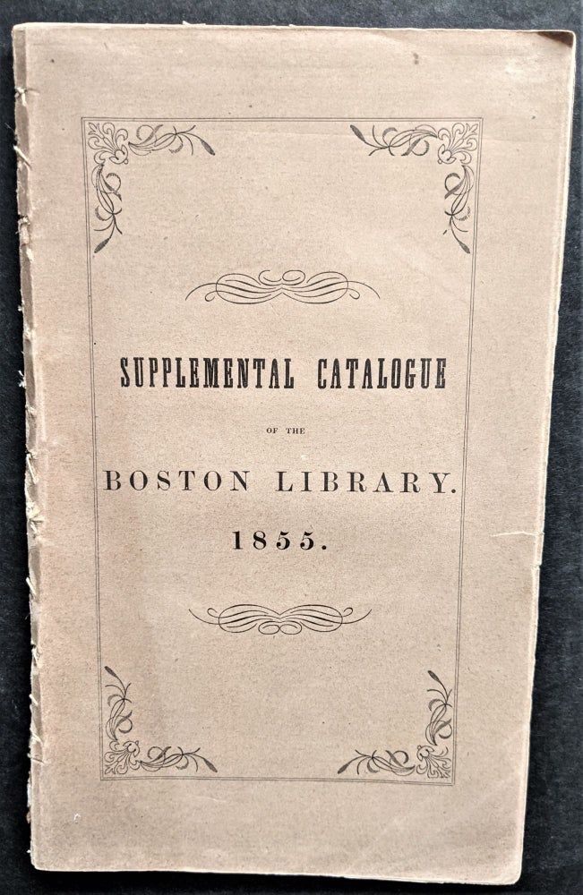 Item #813 Supplemental Catalogue of the Boston Library. Boston Library.