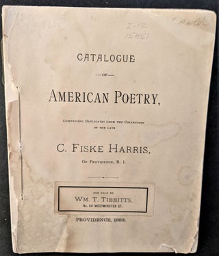 Item #823 Catalogue of American Poetry, Comprising Duplicates from the Collection of the Late C....