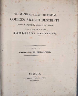 Item #870 Regiae Bibliothecae Borbonicae. Codices Arabici Descripti quourum Specimina Arabice et...