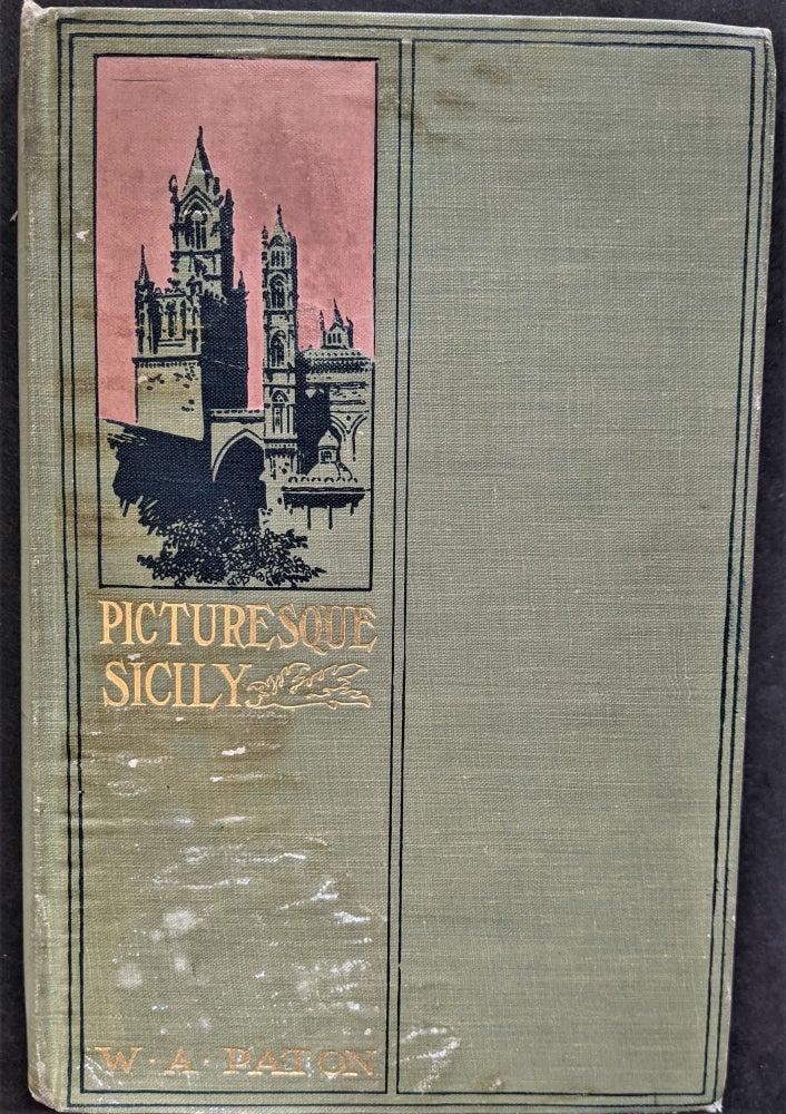 Item #908 Picturesque Sicily. New and Revised Edition. William Agnew Paton.