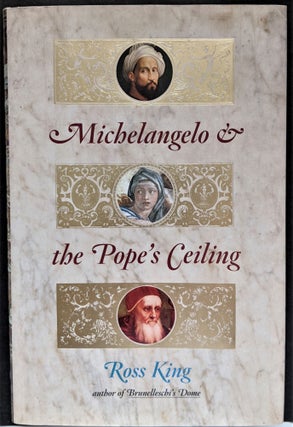 Item #915 Michelangelo & the Pope’s Ceiling. Ross King