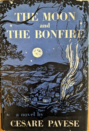 Item #935 The Moon and the Bonfire. Translated by Louise Sinclair. Cesare Pavese