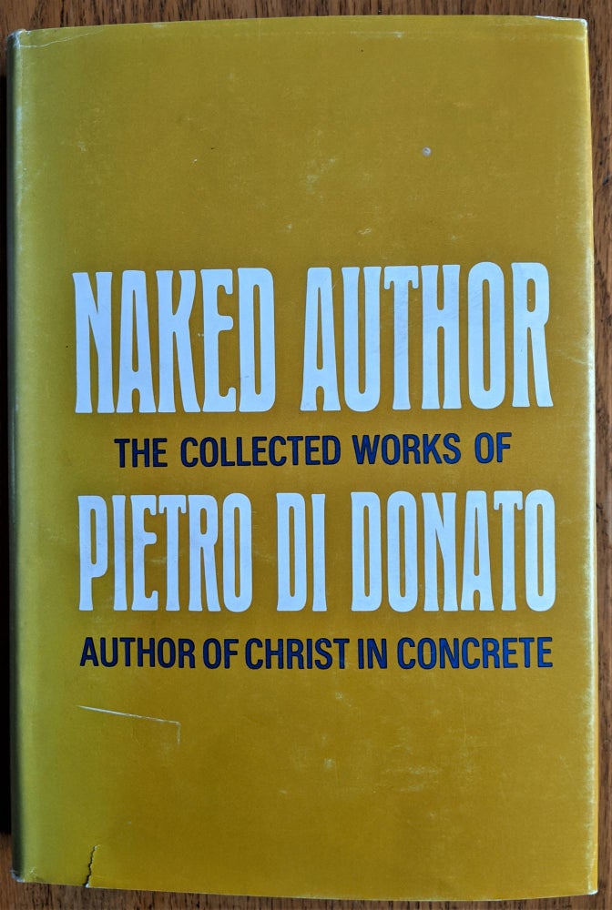 Item #939 Naked Author. Pietro Di Donato.