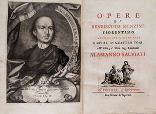 Opera di Benedetto Menzini Fiorentino, Accresciute, & Riordinate e divise in Quattro tomi