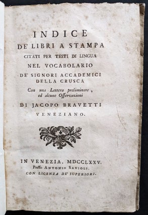Indice de’Libri a Stampa citati per testi di Lingua nel Vocabolario de’Signori Accademici della Crusca. Con un Lettera preliminare ed alcune Osservazioni.